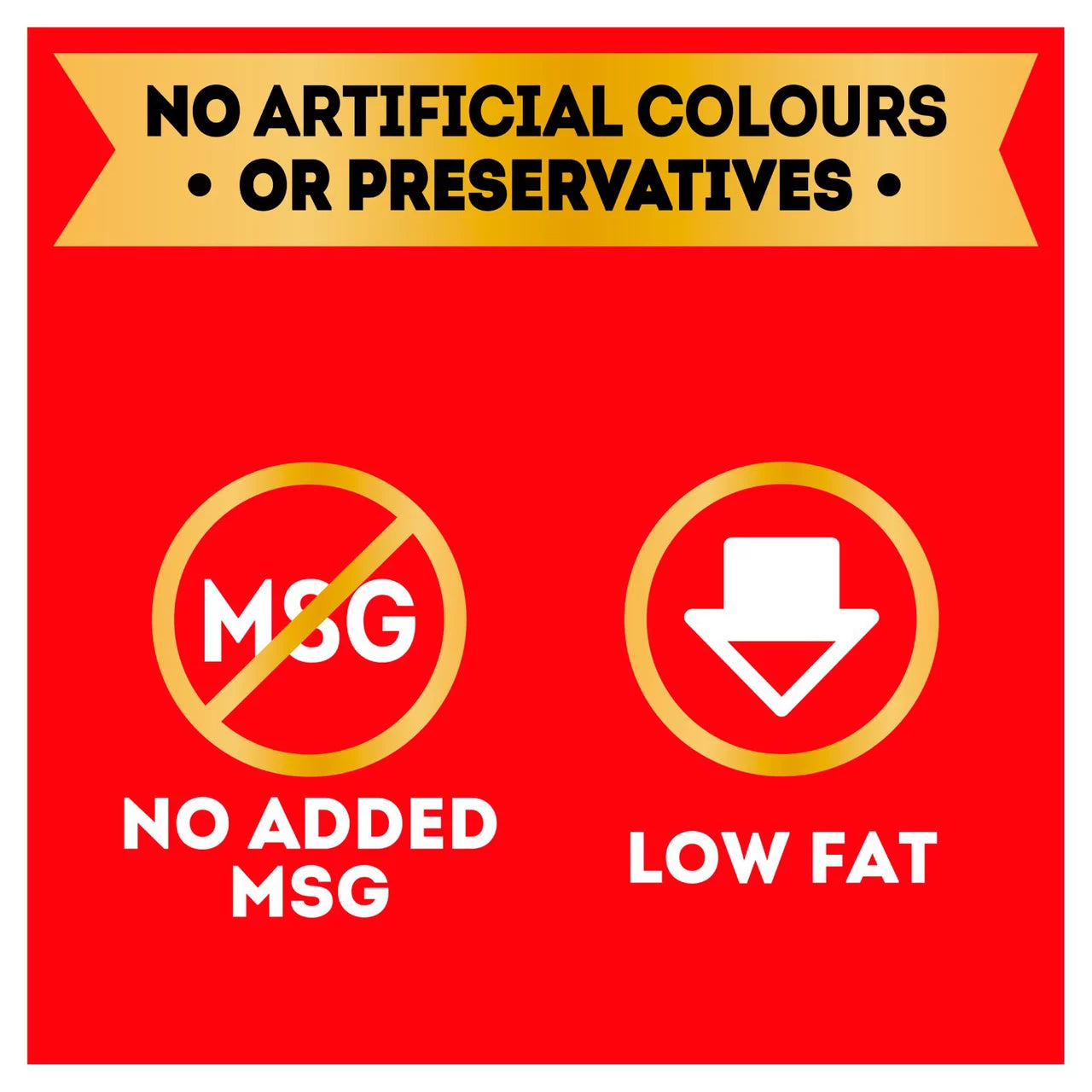 Red label with 'No Artificial Colours or Preservatives', 'No Added MSG', and 'Low Fat' text on a white background.